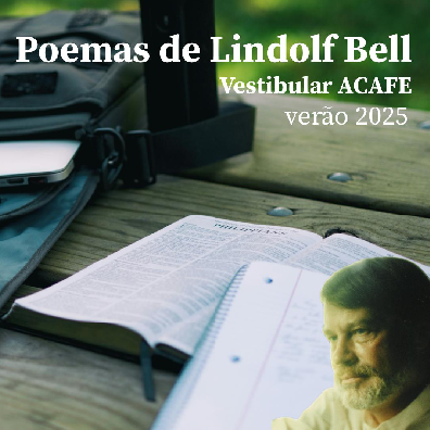 Poemas Lindolf Bell Vestibular ACAFE 2025